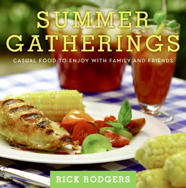 Summer Gatherings: Casual Food to Enjoy with Family and Friends (Seasonal Gatherings) cover