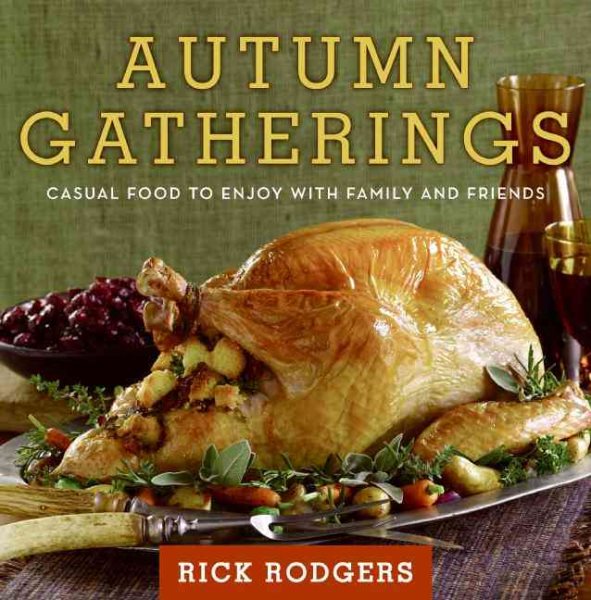 Autumn Gatherings: Casual Food to Enjoy with Family and Friends (Seasonal Gatherings) cover