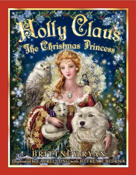 Holly Claus: The Christmas Princess (Julie Andrews Collection) cover