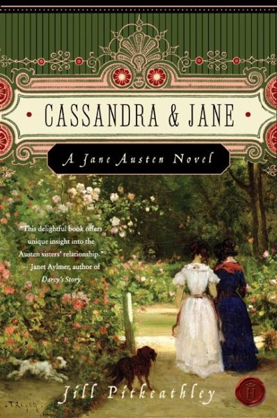 Cassandra and Jane: A Jane Austen Novel cover