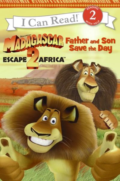 Madagascar: Escape 2 Africa: Father and Son Save the Day (I Can Read Book 2) cover