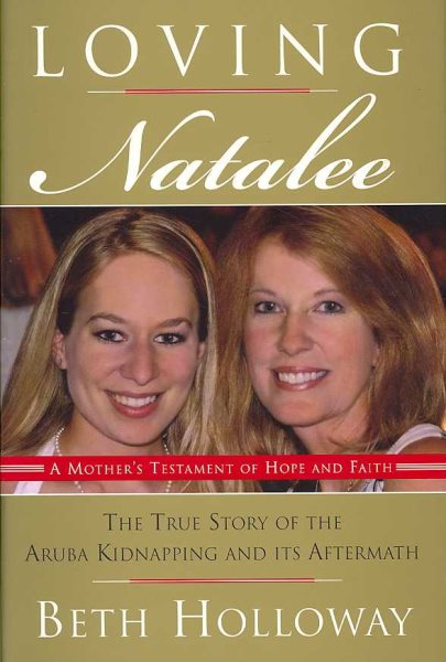 Loving Natalee: A Mother's Testament of Hope and Faith cover