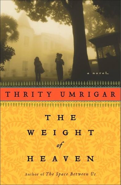 The Weight of Heaven: A Novel cover
