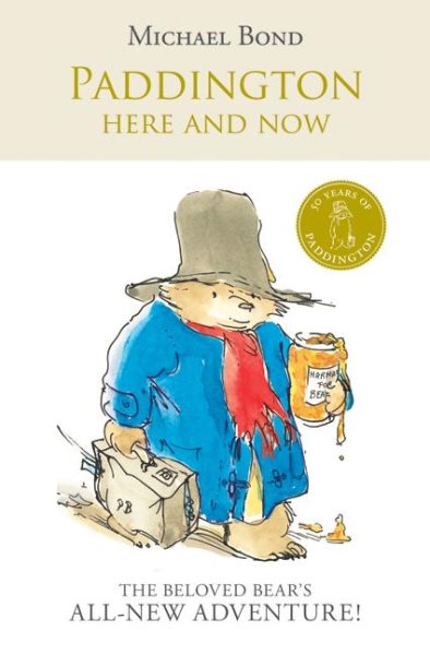 Paddington Here and Now (Paddington Chapter Books) cover