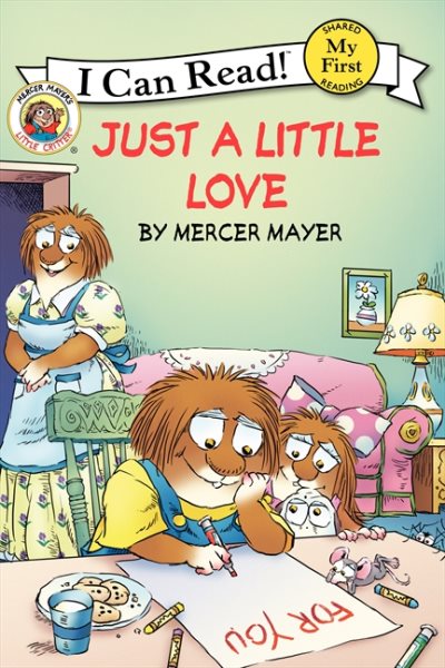 Little Critter: Just a Little Love (My First I Can Read) cover