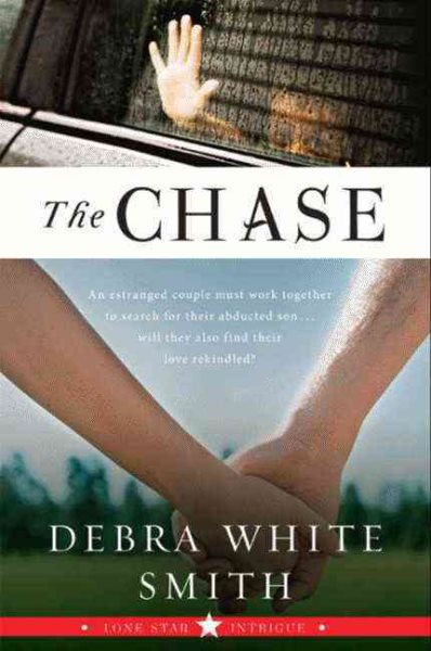 The Chase: Lone Star Intrigue, Book Three (Lone Star Intrigue Series) cover