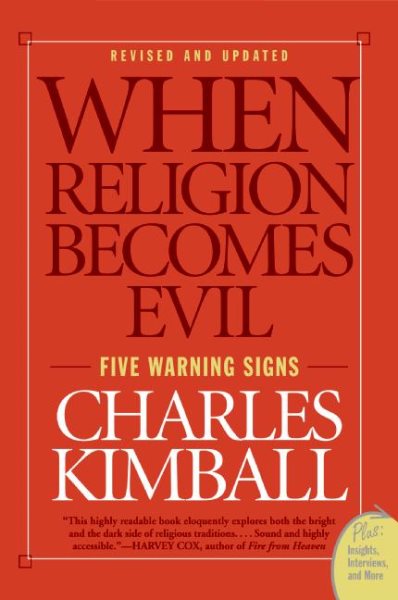 When Religion Becomes Evil: Five Warning Signs (Plus: Insights, Interviews, and More) cover