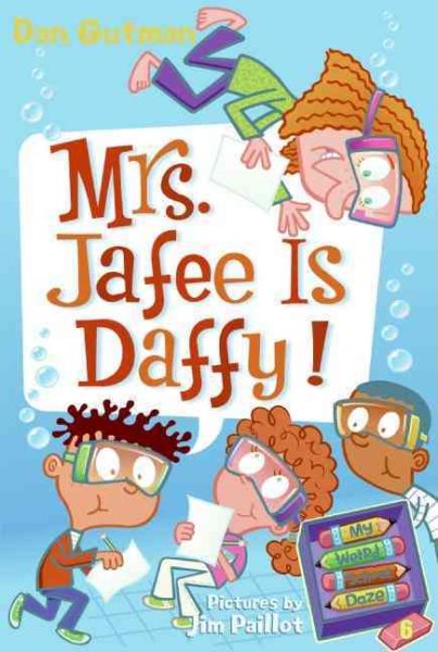 My Weird School Daze #6: Mrs. Jafee Is Daffy! cover