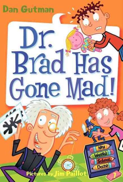 My Weird School Daze #7: Dr. Brad Has Gone Mad! cover