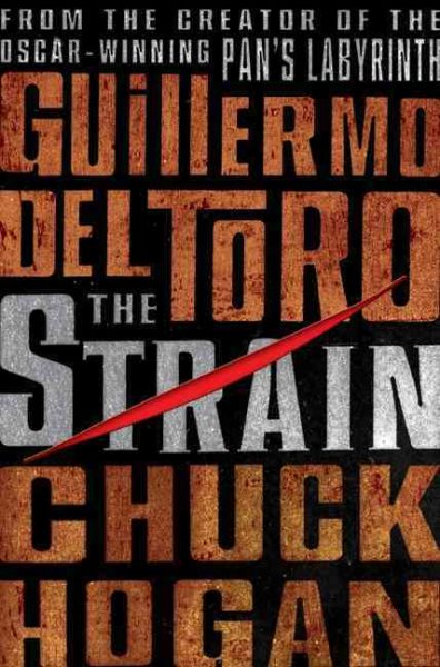 The Strain: Book One of The Strain Trilogy (The Strain Trilogy, 1) cover