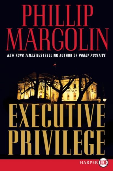Executive Privilege LP: A Novel cover