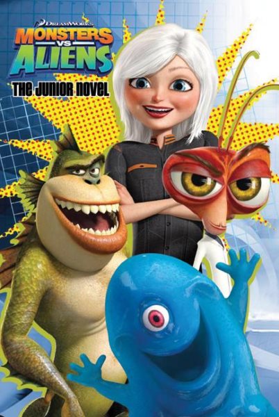 Monsters vs. Aliens: The Junior Novel cover