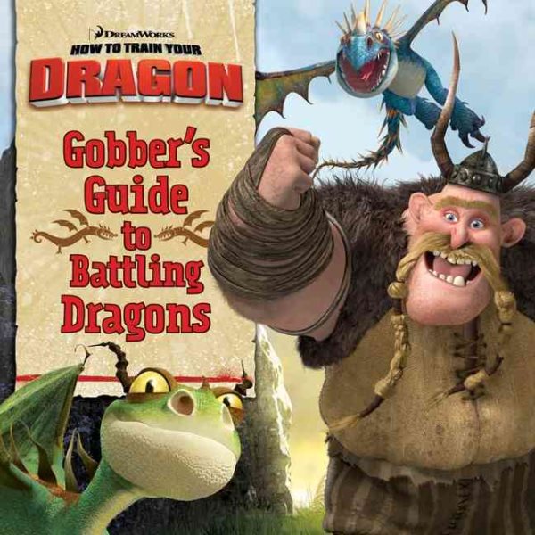 How to Train Your Dragon: Gobber's Guide to Battling Dragons cover