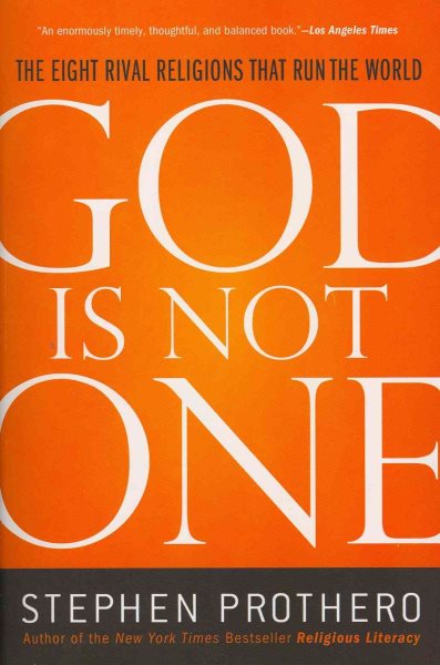 God Is Not One: The Eight Rival Religions That Run the World cover
