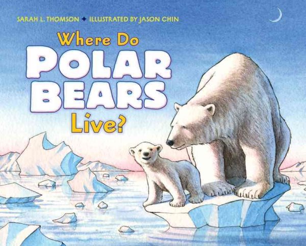 Where Do Polar Bears Live? (Let's-Read-and-Find-Out Science 2) cover
