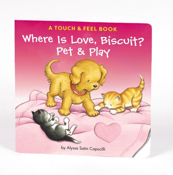 Where Is Love, Biscuit?: A Touch & Feel Book cover