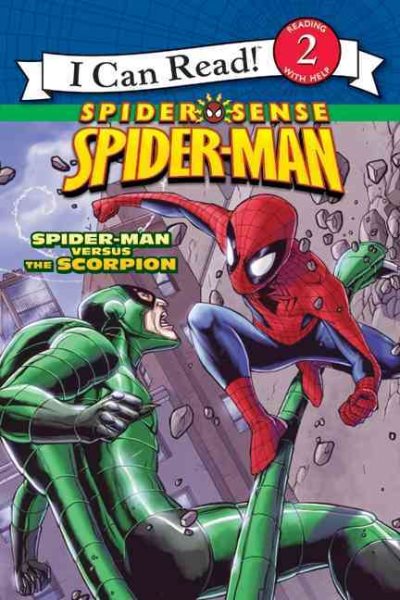 Spider-Man: Spider-Man versus the Scorpion (I Can Read! Spider Sense Spider-Man: Level 2) cover