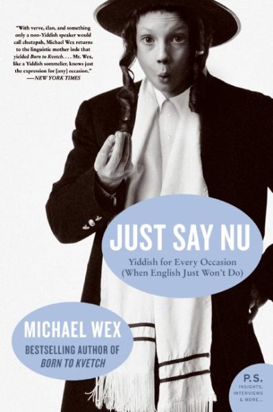 Just Say Nu: Yiddish for Every Occasion (When English Just Won't Do) cover