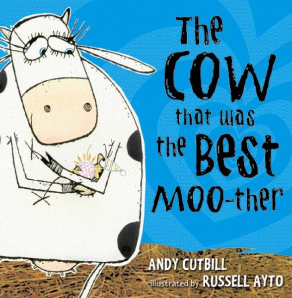 The Cow That Was the Best Moo-ther cover