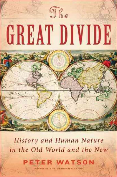 The Great Divide: Nature and Human Nature in the Old World and the New cover