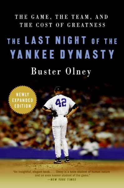 The Last Night of the Yankee Dynasty New Edition: The Game, the Team, and the Cost of Greatness cover