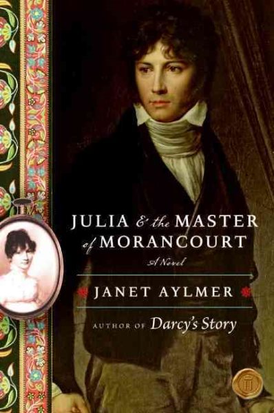 Julia and the Master of Morancourt: A Novel cover