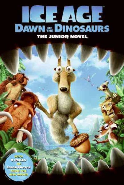 Ice Age: Dawn of the Dinosaurs: The Junior Novel