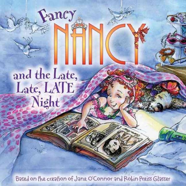 Fancy Nancy and the Late, Late, LATE Night cover