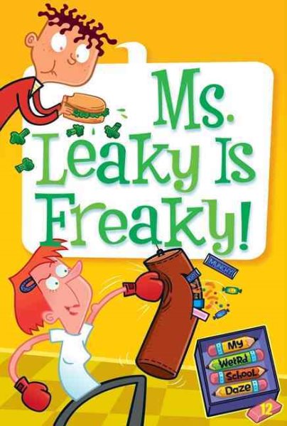 My Weird School Daze #12: Ms. Leakey Is Freaky! cover