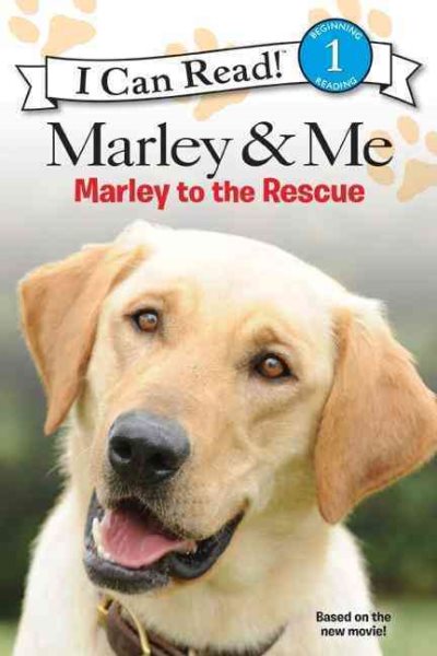 Marley & Me: Marley to the Rescue! (I Can Read Level 1) cover