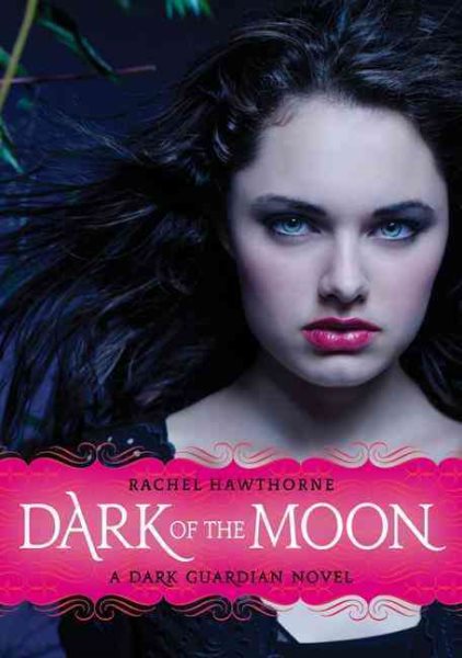 Dark of the Moon (Dark Guardian, No. 3)