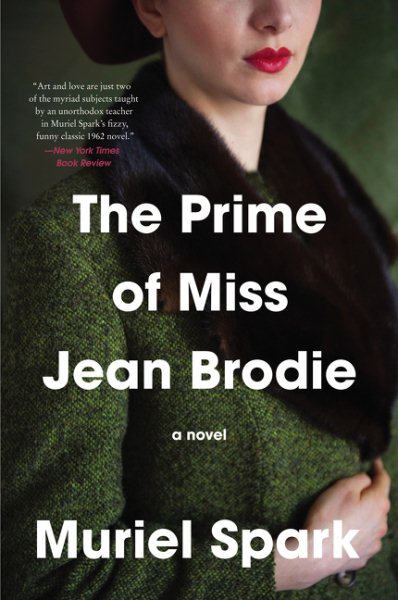 The Prime of Miss Jean Brodie: A Novel cover