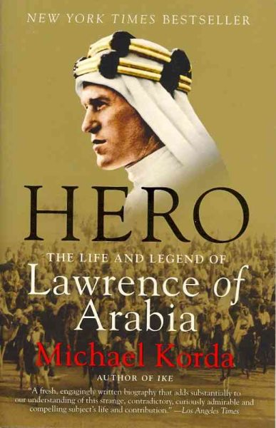 Hero: The Life and Legend of Lawrence of Arabia cover