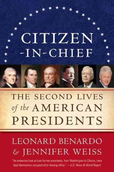 Citizen-in-Chief: The Second Lives of the American Presidents cover
