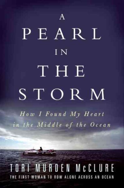 A Pearl in the Storm: How I Found My Heart in the Middle of the Ocean cover