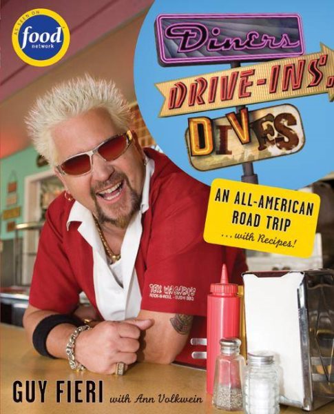 Diners, Drive-ins and Dives: An All-American Road Trip . . . with Recipes! cover