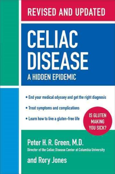 Celiac Disease (Revised and Updated Edition): A Hidden Epidemic cover