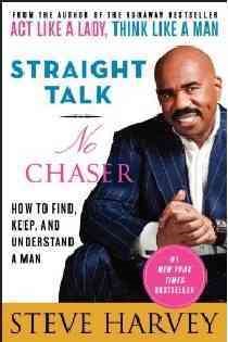 Straight Talk, No Chaser: How to Find, Keep, and Understand a Man cover
