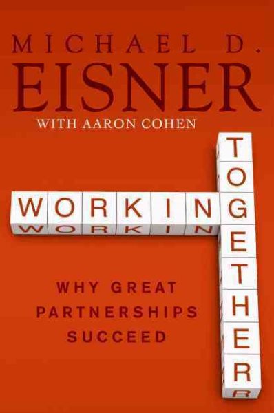 Working Together: Why Great Partnerships Succeed cover