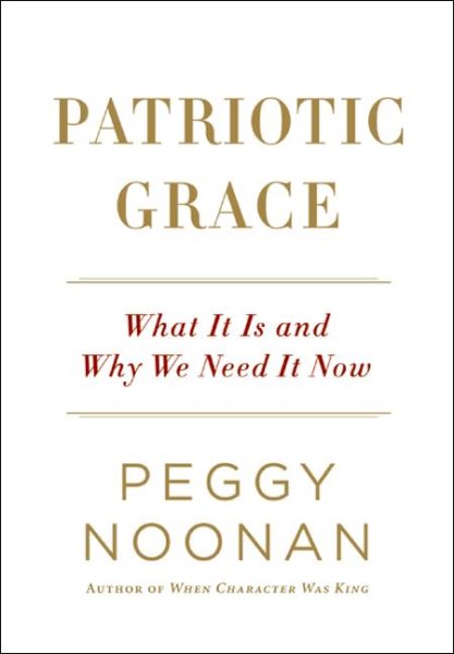 Patriotic Grace: What It Is and Why We Need It Now cover