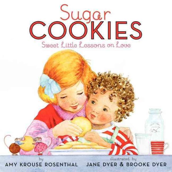 Sugar Cookies: Sweet Little Lessons on Love cover