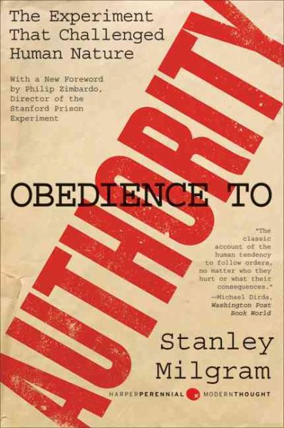 Obedience to Authority: An Experimental View (Perennial Classics) cover