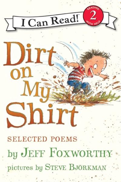 Dirt on My Shirt: Selected Poems (I Can Read Level 2) cover