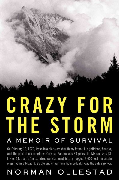Crazy for the Storm: A Memoir of Survival cover