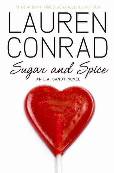 Sugar and Spice (L.A. Candy, 3) cover