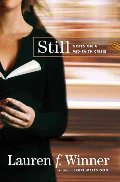 Still: Notes on a Mid-Faith Crisis cover