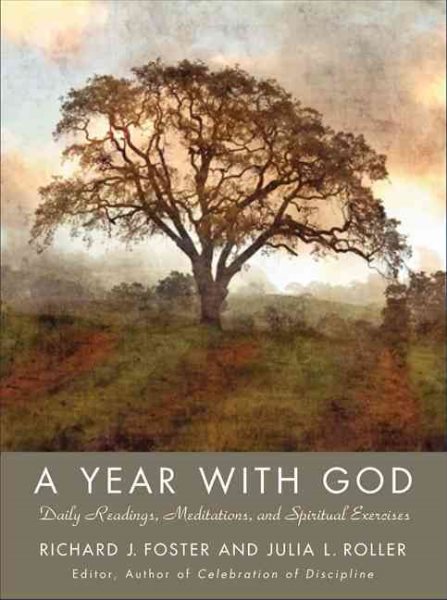 A Year with God: Living Out the Spiritual Disciplines