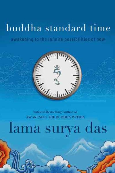 Buddha Standard Time: Awakening to the Infinite Possibilities of Now cover