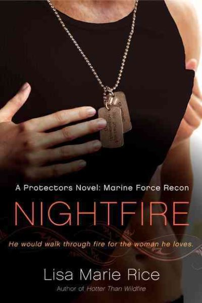 Nightfire: A Protectors Novel: Marine Force Recon (The Protectors Trilogy) cover