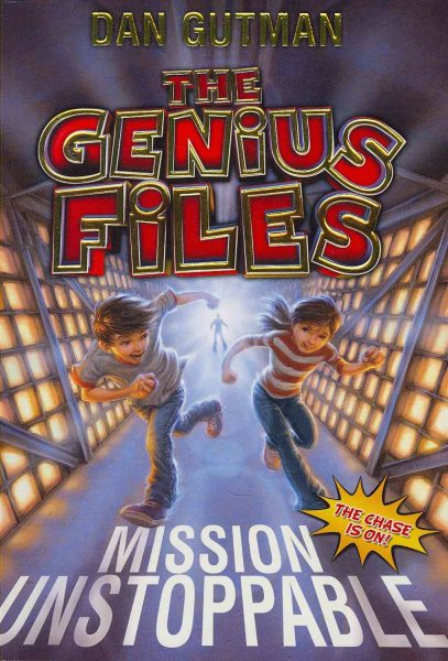 The Genius Files: Mission Unstoppable (Genius Files, 1) cover